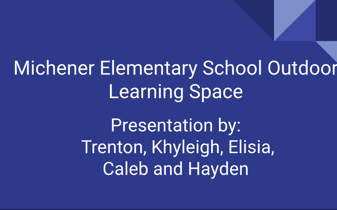 Michener Outdoor Learning Space